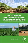 The Economics and Organization of Brazilian Agriculture: Recent Evolution and Productivity Gains