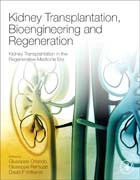 Kidney Transplantation, Bioengineering and Regeneration: Kidney Transplantation in the Regenerative Medicine Era