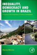 Inequality, Democracy and Growth in Brazil: A Country at the Crossroads of Economic Development