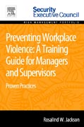 Preventing Workplace Violence: A Training Guide for Managers and Supervisors