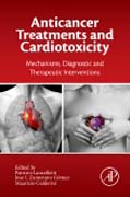 Anti-Cancer Treatments and Cardiotoxicity: Mechanisms, Diagnostic and Therapeutic Interventions