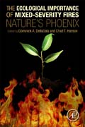 The Ecological Importance of Mixed-Severity Fires: Natures Phoenix