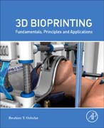 3D Bioprinting: Fundamentals, Principles and Applications