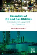 Essentials of Oil and Gas Utilities: Process Design, Equipment, and Operations