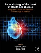 Endocrinology of the Heart in Health and Disease: Integrated, Cellular, and Molecular Endocrinology of the Heart