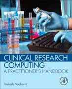 Clinical Research Computing: A Practitioners Handbook