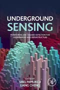 Underground Sensing: Monitoring and Hazard Detection for Environment and Infrastructure