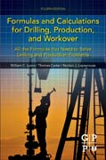 Formulas and Calculations for Drilling, Production, and Workover: All the Formulas You Need to Solve Drilling and Production Problems