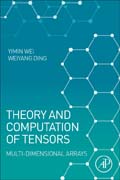Theory and Computation of Tensors: Multi-Dimensional Arrays