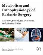 Metabolism and Pathophysiology of Bariatric Surgery: Nutrition Procedures, Outcomes and Adverse Effects