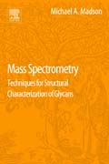 Mass Spectrometry: Techniques for Structural Characterization of Glycans