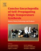 Concise Encyclopedia of Self-Propagating High-Temperature Synthesis: History, Theory, Technology, and Products