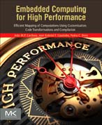 Embedded Computing for High Performance: Design Exploration and Customization using High-level Compilation and Synthesis Tools
