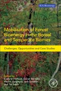 Mobilisation of Forest Bioenergy in the Boreal and Temperate Biomes: Challenges, Opportunities and Case Studies