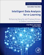 Intelligent Data Analysis for e-Learning: Enhancing Security and Trustworthiness in Online Learning Systems