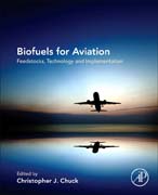 Biofuels for Aviation: Feedstocks, Technology and Implementation