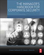 The Managers Handbook for Corporate Security: Establishing and Managing a Successful Assets Protection Program
