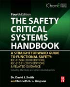 The Safety Critical Systems Handbook: A Straightforward Guide to Functional Safety: IEC 61508 (2010 Edition), IEC 61511 (2015 Edition) & Related Guidance