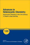 Advances in Heterocyclic Chemistry: Heterocyclic Chemistry in the 21st Century: A Tribute to Alan Katritzky