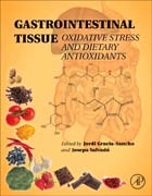 Gastrointestinal Tissue: Oxidative Stress and Dietary Antioxidants