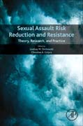 Sexual Assault Risk Reduction and Resistance: Theory, Research, and Practice