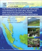 Redefining Diversity and Dynamics of Natural Resources Management in Asia, Volume 4: The Reciprocal Relationship between Governance of Natural Resources and Socio-Ecological Systems Dynamics in West Sumatra Indonesia