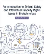 An Introduction to Ethical, Safety and Intellectual Property Rights Issues in Biotechnology