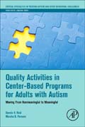 Quality Activities in Center-Based Programs for Adults with Autism: Moving from Non-Meaningful to Meaningful