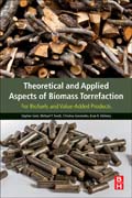 Theoretical and Applied Aspects of Biomass Torrefaction: For Biofuels and Value-Added Products