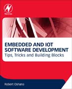 Embedded and IoT Software Development: Tips, Tricks and Building Blocks