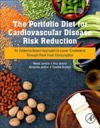 The Portfolio Diet of Foods to Lower Cholesterol and Reduce Cardiovascular Disease: An Evidence Based Approach for Plant Food Consumption