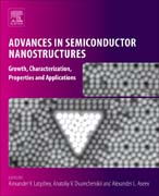 Advances in Semiconductor Nanostructures: Synthesis, Characterization, Properties, and Applications