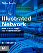 The Illustrated Network: How TCP/IP Works in a Modern Network