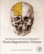 The Molecular Pathology of Neurodegenerative Disease