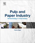 Pulp and Paper Industry: Nanotechnology in Forest Industry