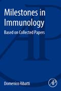 Milestones in immunology: Based on Collected Papers