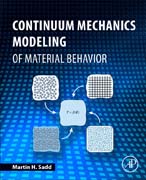 Continuum Mechanics Modelling of Material Behavior