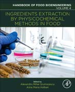 Ingredients Extraction by Physico-chemical Methods in Food