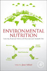 Environmental Nutrition: Connecting Health and Nutrition with Environmentally Sustainable Diets