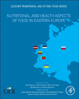 Nutritional and Health Aspects of Traditional and Ethnic Foods of Eastern Europe