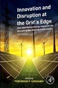 Innovation and Disruption at the Grids Edge: How distributed energy resources are disrupting the utility business model