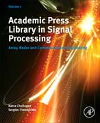 Academic Press Library in Signal Processing Volume 7: Array, Radar and Communications Engineering