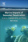 Marine Environmental Impact of Seawater Desalination: Science, Management, and Policy