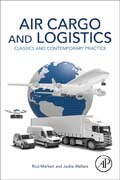 Air Cargo and Logistics: Classics and Contemporary Practice