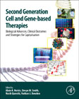 Second Generation Cell and Gene-based Therapies: Biological Advances, Clinical Outcomes and Strategies for Capitalization