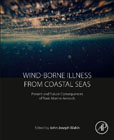 Wind-Borne Illness from Coastal Seas: Present and Future Consequences of Toxic Marine Aerosols