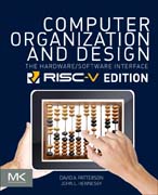 Computer Organization and Design: The Hardware Software Interface: RISC-V Edition