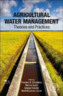 Agricultural Water Management: Theory, Abstratction and Practices