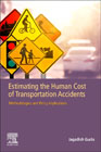Estimating the Human Cost of Transportation Accidents: Methodologies and Policy Implications