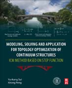 Modelling, Solving and Application for Topology Optimization of Continuum Structures --- ICM Method Based on Step Function